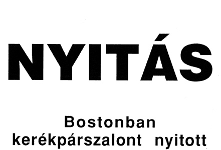 Erdély Miklós: Nyitás. Bostonban kerékpárszalont nyitott.