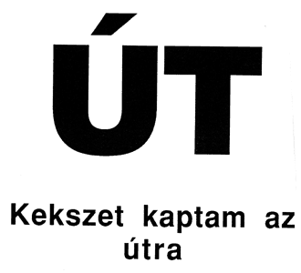 Erdély Miklós: Út. Kekszet kaptam az útra.